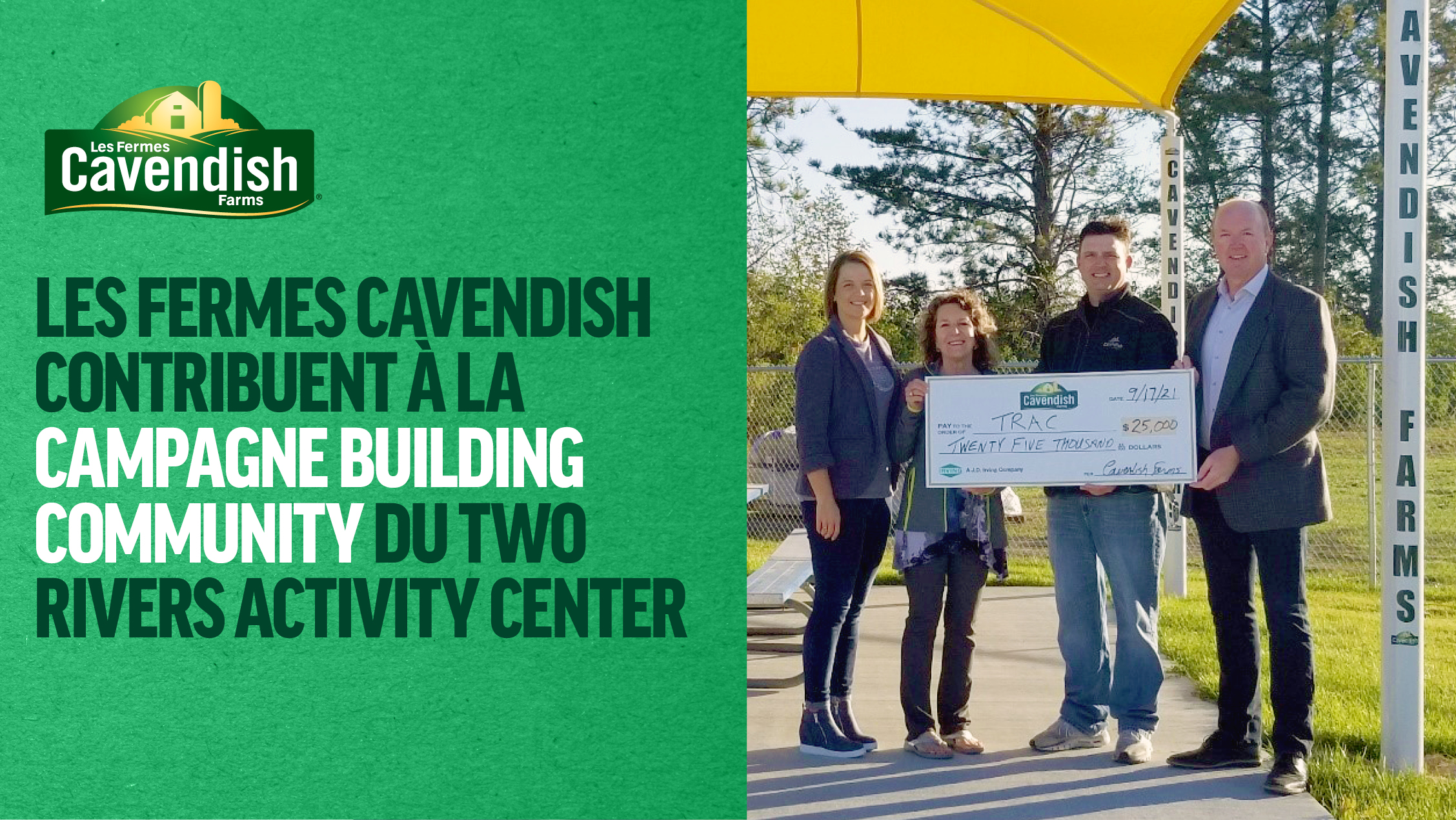 Les Fermes Cavendish ont versé 25 000 $ à la campagne de financement du Two Rivers Activity Center (TRAC) pour la construction de son parc aquatique extérieur, le Meidinger Splash Park.